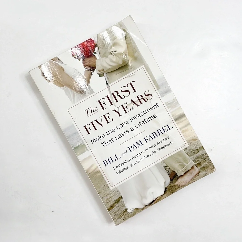 The First Five Years by Bill and Pam Farrel paperback book